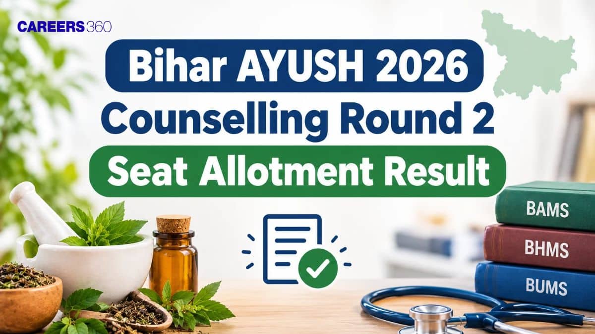 Bihar AYUSH 2026 Counselling Round 2 Seat Allotment Result (October 19): Direct Link